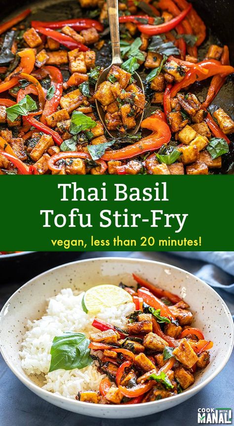 Korean Tofu Stir Fry, Thai Basil Tofu Stir Fry, Thai Basil Tofu, Basil Tofu, Thai Tofu, Veggie Dinners, Hclf Vegan, Vegan Stir Fry, Tofu Vegan