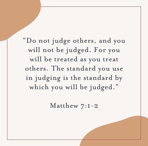 Short Bible Quotes, Dont Judge, Fearfully Wonderfully Made, You Dont Say, Judging Others, Biblical Quotes, Don't Judge, Life Goals, Bible Quotes