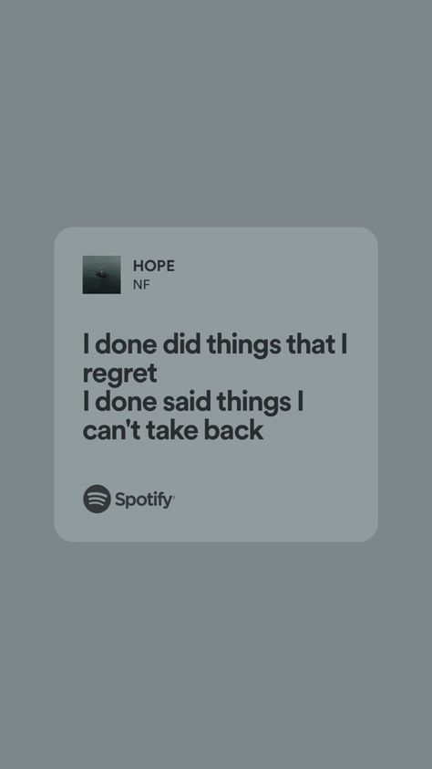 Nf Hope Quotes, Nf Song Lyrics, Nf Outcast, Nf Wallpaper, Song Quotes Lyrics, Nf Hope, Nf Lyrics, Nf Quotes, Spotify Quotes