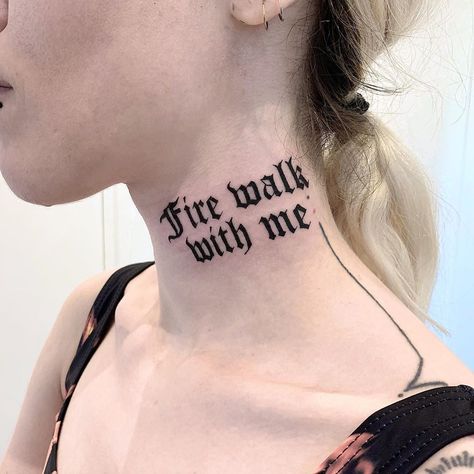 Fire walk with me, thank you 🙏 🙇🏻‍♂️... Old English Font Tattoo Women, Fire Walk With Me Tattoo, Gothic Writing Tattoo, Gothic Font Tattoo, Old English Font Tattoo, Meaningful Word Tattoos, Type Tattoo, Mystical Tattoos, Tatoo Inspiration