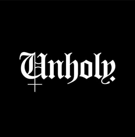 Unholy Tattoo Design, Unholy Tattoo, Unholy Aesthetic, Gothic Text, Phrase Tattoos, Beginner Tattoos, Graffiti Text, Text Tattoo, Gothic Fonts