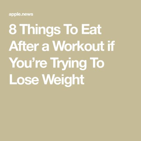 8 Things To Eat After a Workout if You’re Trying To Lose Weight Best Things To Eat After A Workout, When To Eat Before Workout, What To Eat After A Workout, Eat After Workout, Eat Before Workout, Exercise Benefits, Calorie Burn, Prep Meals, Heart Pump