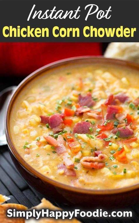 Comfort Food Soup, Chicken Corn Chowder Recipe, Corn Chowder Soup, Corn Soup Recipes, Chicken Corn Chowder, Instant Pot Pasta Recipe, Comfort Soup Recipes, Chicken Corn, Corn Chowder Recipe