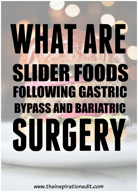 What Are Slider Foods? You need to learn about slider foods to avoid weight regain after bariatric surgery, gastric bypass or a gastric sleeve. This article can help you on your weight loss journey #bariatricsurgery #bariatricrecipes #bariatric #gastricsleeve #gastricbypassrecipes #weightloss #healthtips #losersclub Gastric Bypass Recipes, Bariatric Diet, Sleeve Surgery, Bariatric Eating, Detox Drinks Recipes, Slider Recipes, Bariatric Recipes, Gastric Bypass, Natural Detox