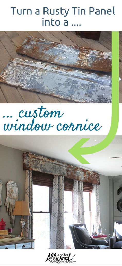 Add texture to your interior! How to repurpose a rusty tin panel into a window cornice. Design tips from garage sale finds by theMagicBrushinc.com Cornice Window Treatments, Window Cornice, Cornice Board, Farm Cabin, Cocina Shabby Chic, Window Cornices, Tiles Art, Cornice Boards, Cornice Design