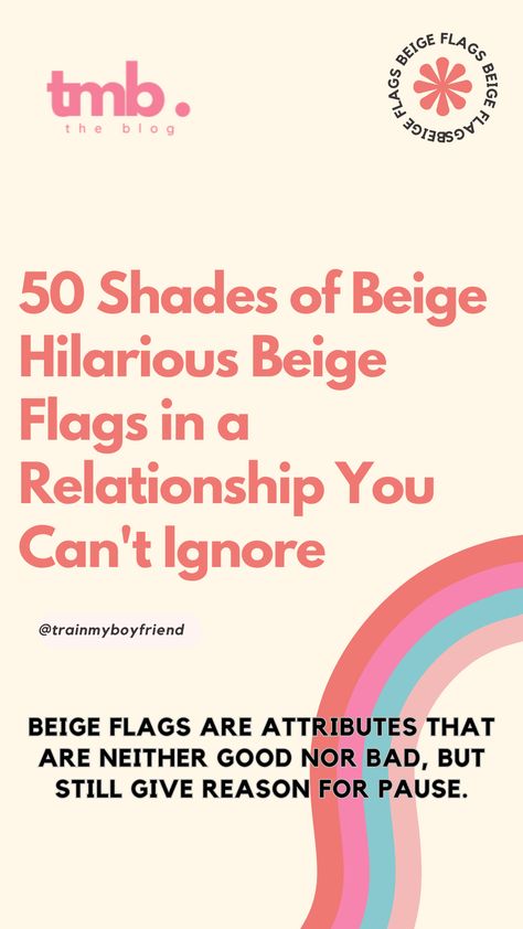 Beige flags in a relationship are those little quirks and oddities that make you raise an eyebrow but don’t necessarily mean the end is near. They are the subtle, humorous, and sometimes downright strange aspects that make your partner unique. In this article, we’ll explore the world of beige flags, from the amusing to the bizarre, and discuss how to embrace them in your relationship. Funny Red Flags, The End Is Near, Types Of Relationships, Boy Best Friend, Shades Of Beige, Red Flags, Red Flag, In A Relationship, 50 Shades