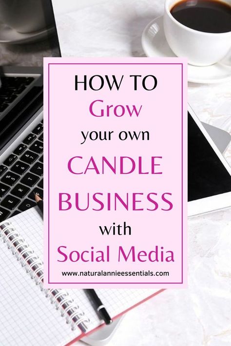 How To Grow Your Candle Business With Social Media? Decorating With Candles, Ways To Promote Your Business, Candle Making For Beginners, Plan Content, Candle Making Recipes, Business Ideas For Women, Best Candle, Expression Art, Traditional Marketing