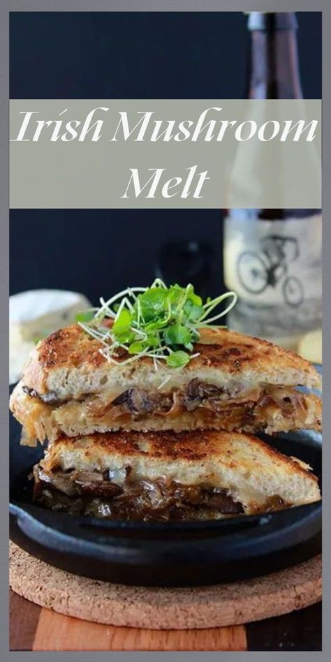 Irish Sandwich Recipes, Mushroom Brie, Irish Dinner Recipes, Mushroom Melt, Irish Cheese, Irish Dinner, St Patties, Gourmet Grilling, Sourdough Sandwich