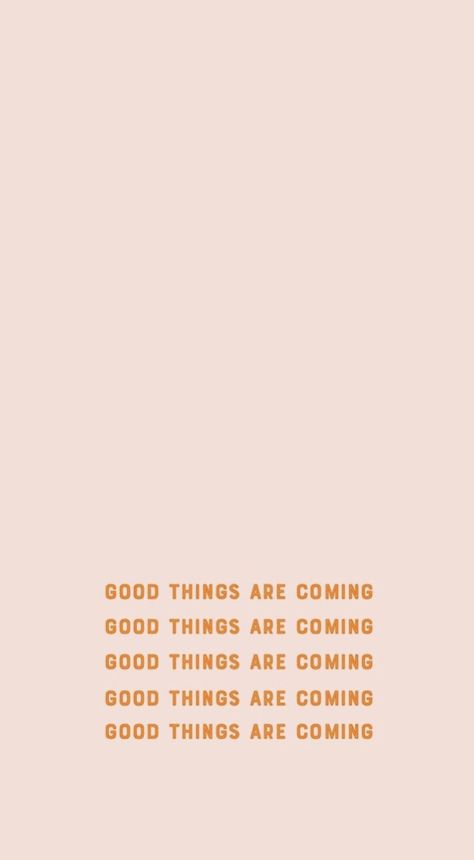 Good things are coming! #affirmations #quotes #quotestoliveby #quotesoftheday #quotesaboutlife #quotesinspirational Iphone Wallpaper Quotes Inspirational, Good Things Are Coming, Free Phone Wallpaper, Wallpaper Iphone Quotes, Wallpaper Iphone Disney, Visual Statements, Happy Words, Happy Thoughts, Wallpaper Iphone Cute