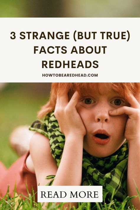 Here are 3 strange (but true) facts you might not have heard about redheads. Red Hair Facts, Facts About Redheads, Irish Red Hair, Ginger Facts, Redhead Facts, Irish Redhead, Hair Facts, Strange Facts, Natural Red Hair