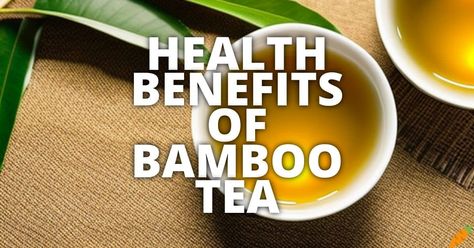 Discover the amazing potential health benefits of bamboo tea. Boost your well-being with this natural and refreshing drink. Try it today! Bamboo Tea Benefits, Natural Hair Diy, Bamboo Tea, Hair Diy, Tea Benefits, Refreshing Drinks, Diy Hairstyles, Try It, Well Being