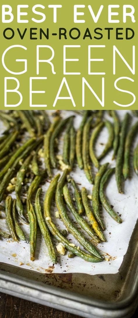 Paleo Green Beans, Oven Green Beans, Oven Roasted Green Beans, Roasted Green Beans, Olive Oils, Fresh Green Beans, Green Bean Recipes, Healthy Dishes, Oven Roast