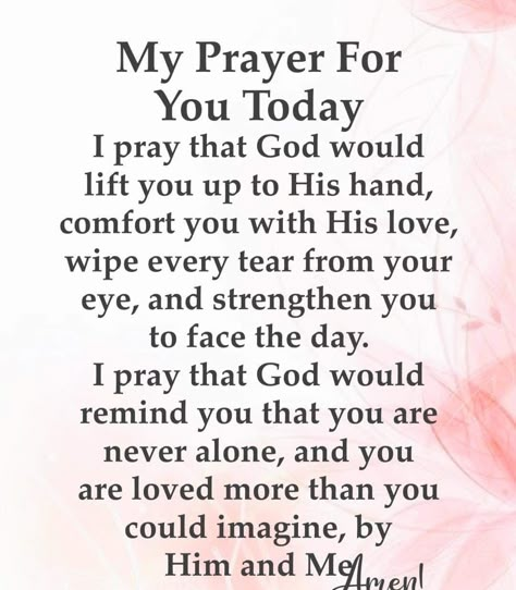 Prayer For Dad, Prayer Quotes For Strength, Loss Of Grandmother, Prayers For Family Protection, Prayer For Loved Ones, Prayer For My Friend, Pray For Someone, Prayers For Sister, Strength And Courage Quotes