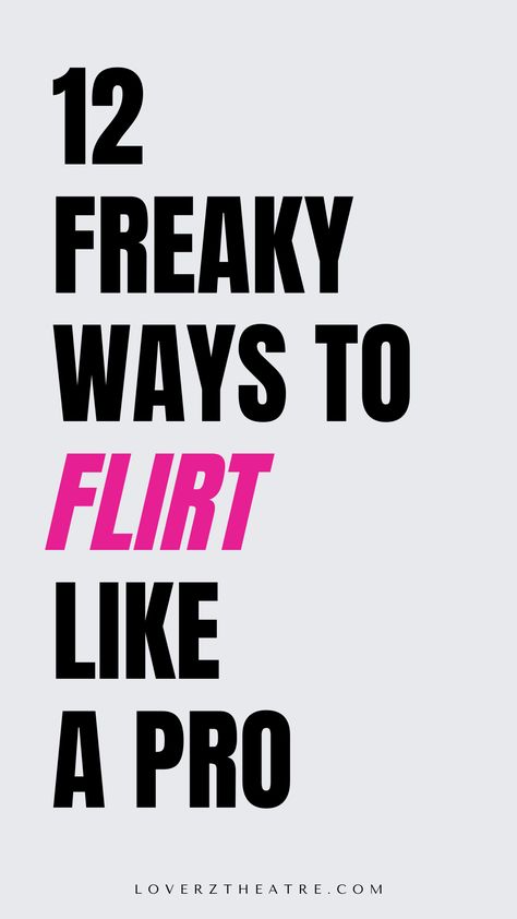 Flirting Techniques Tips, Flirt On Text, Flirt With A Guy Over Text, How To Flirt With Girls As A Girl, How To Be More Flirty, How Flirt With Guys, How To Be A Flirt, How To Subtly Flirt, How Guys Flirt