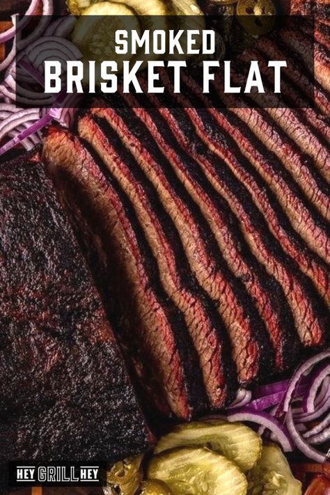 Smoked Brisket Flat - Hey Grill, Hey Pellet Grill Brisket, Smokehouse Recipes, Pit Boss Pellet Grill Recipes, Grilled Brisket, Texas Style Brisket, Pit Boss Pellet Grill, Pellet Smoker Recipes, Brisket Flat, Texas Brisket