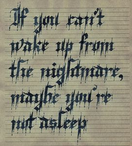 #calligraphy #art #quoite #quotes #quoteoftheday #blackletter #motivation #demons #monsters #darkart #sleep #creepy #handlettering Melting Font, Monster Font, Creepy Font, Gothic Quotes, Demonic Quotes, Body Flowers, Creepy Games, Project Photography, Climbing Mountains