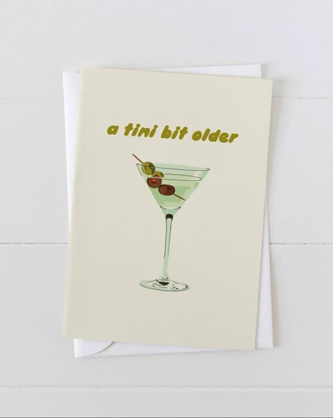 Celebrate in style with our "A Tini Bit Older" Dirty Martini Birthday Greeting Card. This fun and playful card features a cute illustration of a martini, perfectly capturing the spirit of a sophisticated birthday celebration. The clever wording "a tini bit older" adds a humorous touch, making it ideal for friends and family who enjoy a good laugh. With a blank interior, you have plenty of space to write a personalized message. This card is a memorable and charming way to toast to another fabulou Birthday Cards For 21st Birthday, Watercolor 21st Birthday Card, Cheeky Birthday Cards, 22 Birthday Card Ideas, Just Because Cards For Him, 21 Birthday Cards, 22 Birthday Card, Cute Handmade Birthday Cards, Cute Homemade Birthday Cards