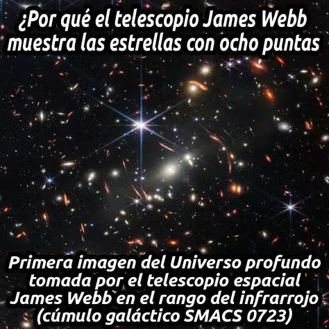 ¿Por qué el telescopio James Webb muestra las estrellas con ocho puntas? Primera imagen del Universo profundo tomada por el telescopio espacial James Webb en el rango del infrarrojo (cúmulo galáctico SMACS 0723) #JamesWebb #TelescopioEspacial #HosteleriaEnValencia #UniversoLejano #UniversoPrimitivo #UniversoProfundo #CumuloGalactico #CentroEspacialKourou #Nasa #ESA #CSA #JWST #Astronomia #Universo #Galaxias #Planetas James Webb, Cosmos, Nasa