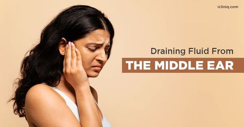 The fluid accumulation in the middle ear may be due to a middle ear infection. There are several ways to drain the fluid, which are discussed below. Drain Ear Fluid, Ear Drainage, Fluid In Ears, Nasal Decongestant, Middle Ear, Human Ear, Cerebrospinal Fluid, Ear Health, Nasal Passages