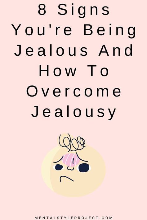 How To Deal With Jealousy (What Is It, What Causes It, Signs) - MSP What Is Jealousy, Jelousy Quote, Deal With Jealousy, Signs Of Jealousy, Jealousy In Relationships, Unmet Needs, Dealing With Insecurity, Dealing With Jealousy, Being Jealous