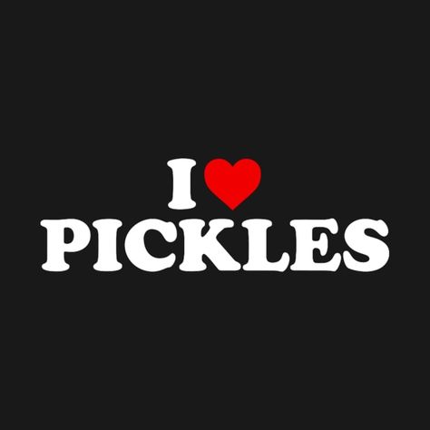 Pickle Aesthetic, I Love Pickles, Quote Shirt, Funny Relatable Quotes, Quick Jokes, Really Funny Pictures, Just Girly Things, Literally Me, Pickleball