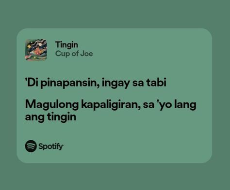 Cup of Joe Spotify Opm Lyrics, Opm Lyrics Quotes, Spotify Lyrics Tagalog, Filipino Lyrics, Tagalog Song Lyrics, Opm Songs Lyrics, Opm Lyrics, Crush Song Lyrics, 365 Notes