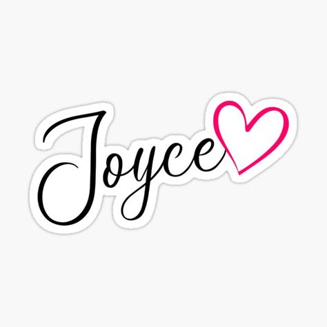 Joyce Name Wallpaper, Joyce Tattoo Name, J Baby Names, Pink Heart Sticker, Sims Names, Name Design Art, Name Calligraphy, Fireworks Pictures, Funny Lockscreen