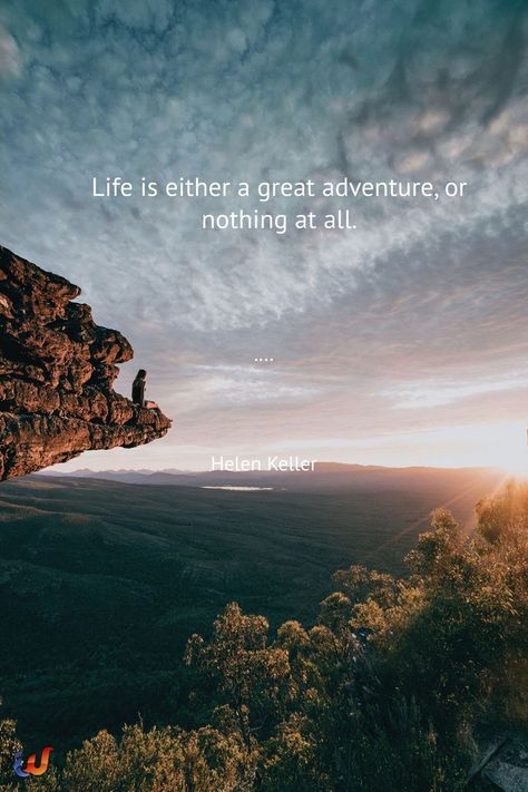 Helen Keller Quote - Life is either a great adventure, or nothing at all. Branding Ideas, Adventure Quotes, All Or Nothing, Greatest Adventure, Life Is An Adventure, Go Ahead, Life Is, Lockscreen Screenshot, Branding