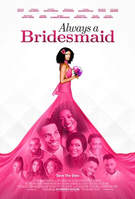 Black Love Movies, Javicia Leslie, Bridesmaids Movie, Movies To Watch Teenagers, Yvette Nicole Brown, Always A Bridesmaid, Lady In Waiting, All Movies, Good Movies To Watch