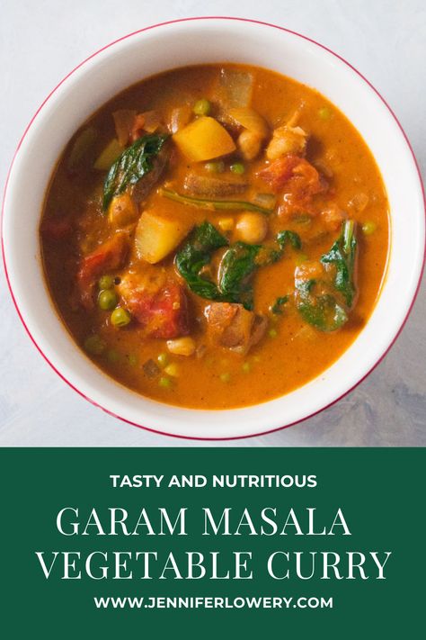 Garam Masala Vegetable Curry | Jennifer Lowery Vegetarian Chickpea Curry, Garam Masala Curry, Chickpeas And Spinach, Garam Masala Recipe, Vegetable Masala, Lentil Dishes, Curry Dishes, Chickpea Curry, Tomato Vegetable