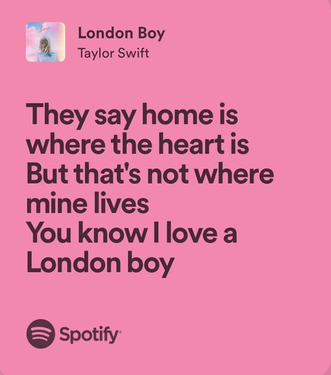 Taylor Swift Love Songs Lyrics, London Widget, London Boy Aesthetic Taylor Swift, London Boy Lyrics, London Boy Aesthetic, Lover Taylor Swift Lyrics, London Boy Taylor Swift, Summer Lyrics, Aesthetic London