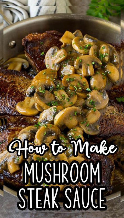 Mushroom Gravy For Steak, Mushroom Steak Sauce Recipe, Sauteed Mushrooms For Steak, Mushroom Steak Sauce, Steak Sauce Easy, Sauteed Chicken Recipes, Steak Toppings, Mushroom Steak, Mushroom Sauce Steak