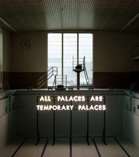 Recycled Sunlight Pieces by Robert Montgomery Robert Montgomery, Techno House, Best Club, Light Art, Neon Lighting, The Words, True Quotes, Swimming Pool, Palace