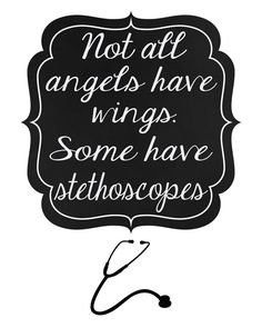 Stna Shirts, Not All Angels Have Wings, Doctors Day Quotes, Good Heart Quotes, Medical School Quotes, Doctor Quotes Medical, Medicine Quotes, Happy Doctors Day, Appreciation Note