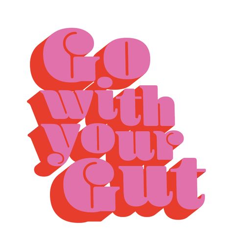 Go With Your Gut - Bold Typography - Pink and Red Type - Wall Art Download - Printable Wall Art - Digital Download Design - Home Decor - Dorm Decor - Fun and Colorful #typography #motivationalquote #gowithyourgut #printablewallart Good Vibes Quotes Positivity, Fun Logos Inspiration, Kayla Lauren, Go With Your Gut, Colorful Typography, Metal Tree Wall Art, Cool Wall Art, Bold Typography, Wallpaper Vintage