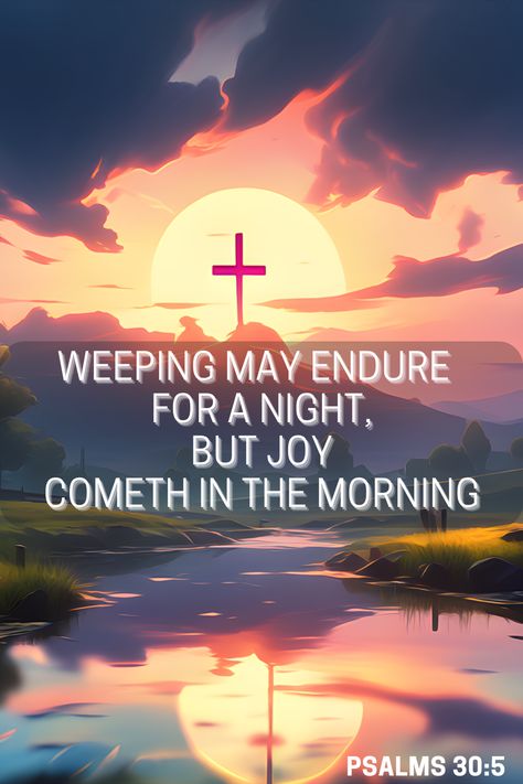 Joy cometh in the morning! Joy Will Come In The Morning, Joy Cometh In The Morning, Joy In The Morning, God Blessings, 2 Corinthians 5 7, Wood Signs Sayings, Walk By Faith, Christian Books, Amazing Grace