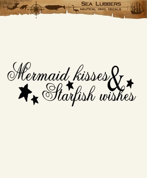 Mermaid Nursery Decor: "Mermaid Kisses and Starfish Wishes" Wall Decal Birthday Funnies, Mermaid Beach Decor, Sea Maiden, Sea Stuff, Mermaid Quotes, Secret Identity, Mermaid Nursery, Mermaid Kisses, Mermaid Room