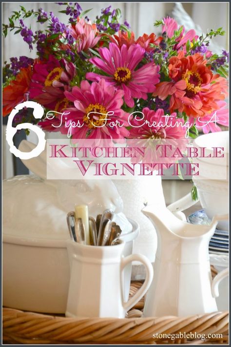 6+TIPS+FOR+CREATING+A+KITCHEN+TABLE+VIGNETTE-STONEGABLEBLOG1 Kitchen Vignettes, Vignette Styling, Fabulous Kitchens, White Dishes, Pretty Tables, Happy Summer, Kitchen Stuff, Beautiful Table, Home Staging