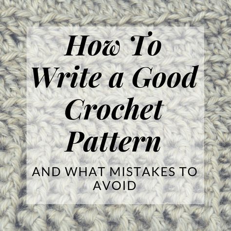 How To Write A (Good) Crochet Pattern | Hooked by Kati How To Create Crochet Patterns, How To Write A Crochet Pattern, How To Surface Crochet Letters, Crochet Pattern Writing Template, What Size Crochet Hook To Use, Building Website, 6.5 Mm Crochet Hook Patterns, Crochet Help, Custom Crochet Hooks