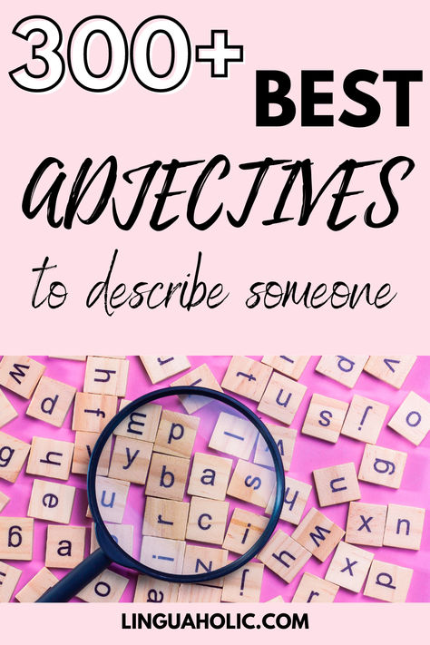 Discover the ultimate collection of over 300 adjectives to describe someone! Whether you're writing a character for your next novel, crafting a heartfelt letter, or just looking to expand your vocabulary, this article is your go-to guide. Dive into an extensive array of words from 'adventurous' to 'zealous,' each with definitions and examples to help you convey the exact nuance of personality traits and emotions #adjectives #english #vocabulary Cool Adjectives Words, Words To Describe People Personality, Beautiful Words To Describe Someone, Rare Words To Describe Someone, Words To Describe Me, Words To Describe Personality, Describe Me In One Word, Adjectives To Describe Personality, Writing A Character