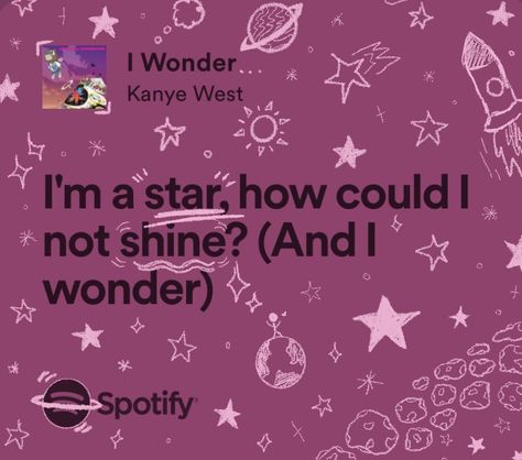 #kanyewest #graduation #spotify#aesthetic #playlist #lyrics #doodle Lyrics Doodle, Lyric Doodles, Spotify Aesthetic Playlist, Kanye West Lyrics, Aesthetic Playlist, Spotify Aesthetic, Lyrics Aesthetic, Journal Inspo, Letter I