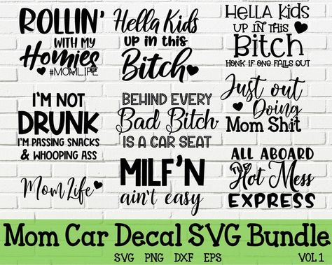 Car Decal Svg, Hot Mess Mom, Funny Car Decals, Kids Decals, Decal Svg, Wet Felting Projects, Mom Car, Mom Life Svg, Funny Decals