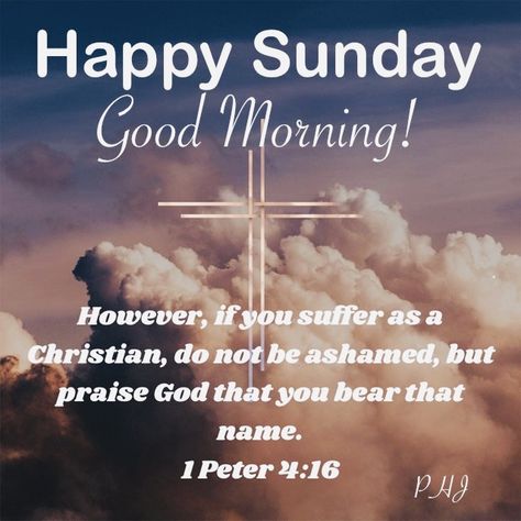 Sunday Bible Verse, 1 Peter 4, Morning Sunday, 1 Peter, Praise God, Happy Sunday, Verses, Bible Verses, Good Morning