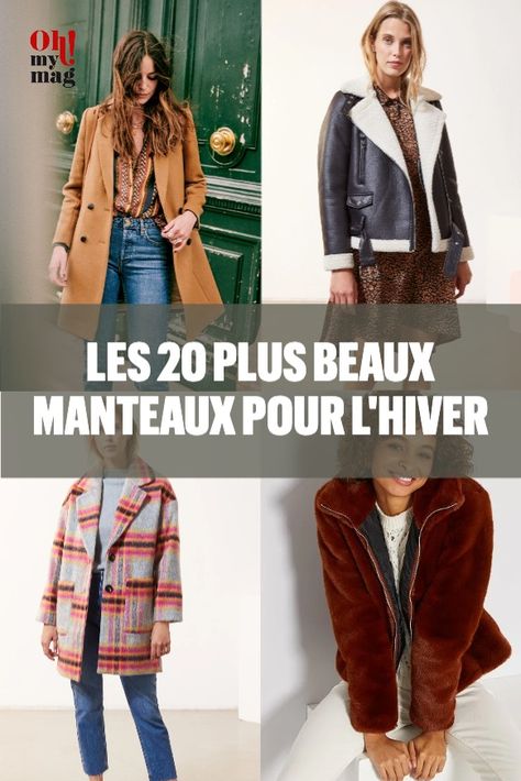 Doudoune, manteau long, aviateur, fausse fourrure...Voici les 20 plus beaux manteaux à adopter cet hiver pour être tendance et rester au chaud !