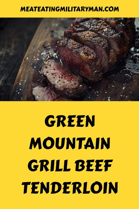 How to Smoke Beef Tenderloin on a Green Mountain Grill Big Green Egg Beef Tenderloin, Beef Tenderloin Big Green Egg, Grill Beef Tenderloin, Perfect Beef Tenderloin, Beef Tenderloin Recipe, Whole Beef Tenderloin, Smoked Pork Tenderloin, Beef Loin, Grilled Beef Tenderloin