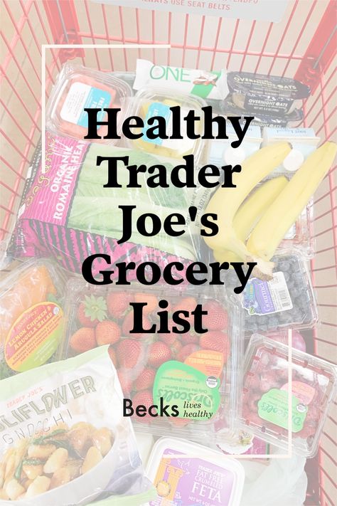 Healthy Trader Joe's Shopping List | Becks Lives Healthy Need some healthy grocery list inspiration? Check out my favorite nourishing foods that I always buy from Trader Joe's! Trader Joe's Grocery List, Trader Joes List, Clean Eating Trader Joes, Trader Joes Shopping List Healthy, Trader Joe Shopping List Budget, Grocery List, Trader Joe’s Grocery List For One, Trader Joe’s Ww List, $50 Trader Joes Grocery Lists