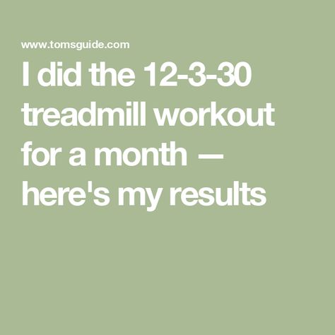 I did the 12-3-30 treadmill workout for a month — here's my results Treadmill To Lose Belly, Hiit Treadmill Walking Workouts, Treadmill Jogging For Beginners, Treadmill Weights Workout, Treadmill Workout Challenge, Beginner Runner Treadmill Workout, Best Treadmill Workout For Toning, Treadmill Walking Workout 12-3-30, Walking Weight Off Treadmill