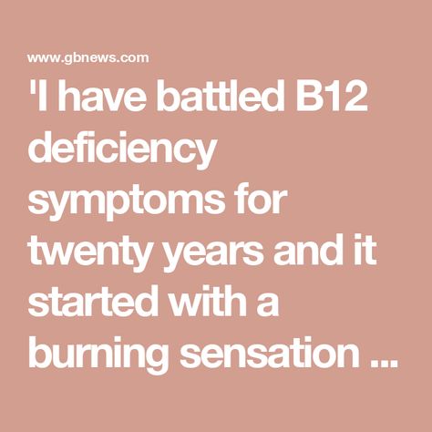 'I have battled B12 deficiency symptoms for twenty years and it started with a burning sensation in my foot' B 12 Deficiency Symptoms, Vitamin B12 Deficiency Symptoms, Low Vitamin B12, Vitamin B Deficiency, B12 Deficiency Symptoms, Deficiency Symptoms, B12 Deficiency, Vitamin B12 Deficiency, Leg Pain