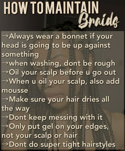 Braids Care Tips, How To Care For Braids, Hair Growth Tips With Braids, Edges Growth Tips, Taking Care Of Braids, Braids Maintenance Tips, Hair Journey Tips, Natural Hair Care Routine, Eye Skin Care