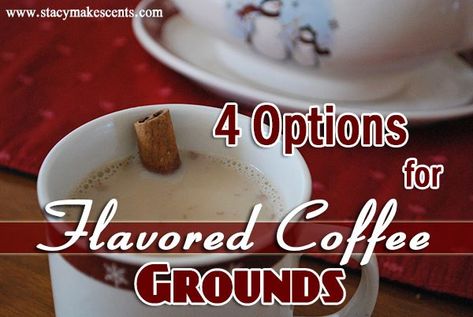 Diy Flavored Coffee Grounds, Flavored Coffee Grounds, Ground Coffee Recipes, Flavored Coffee Recipes, Apple Fritter Cake, Blended Coffee Drinks, Ground Recipes, Diy Foods, Syrup Recipes